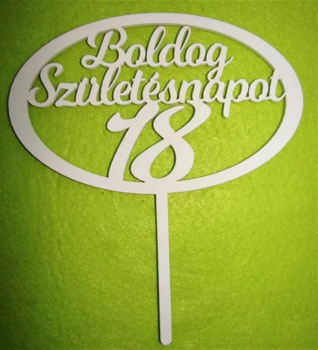 Fehér színű ,fa  alapú HDF(nem tömörfa)  Beszúrós Ovális kerettel, Boldog születésnapot 18-as	1db	15x17cm vastagság 3mm