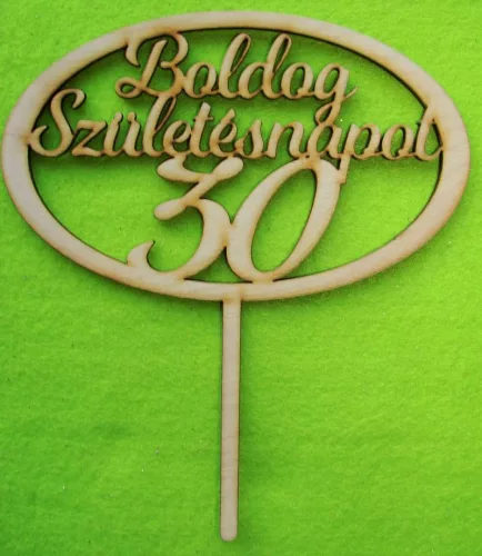 Natúr,nyír rétegelt lemez Beszúrós Ovális kerettel, Boldog születésnapot 30-as1db	1db	15x17cm 