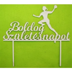   Fehér színű ,fa  alapú HDF(nem tömörfa)  Kézilabdás Boldog Születésnapot beszúrós	1db	20x18,5cm