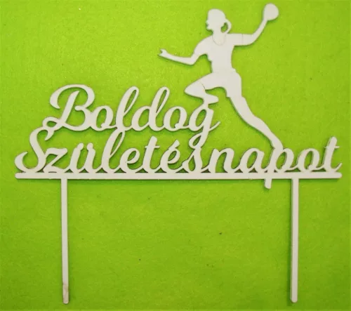 Fehér színű ,fa  alapú HDF(nem tömörfa)  Kézilabdás Boldog Születésnapot beszúrós	1db	20x18,5cm