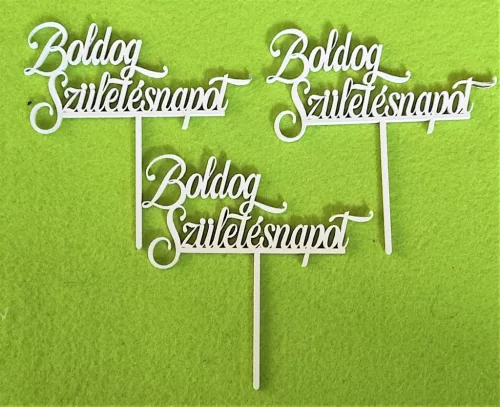 BeszúrósFehér színű ,fa  alapú HDF(nem tömörfa)  Boldog születésnapot	3 db	10,5x10cm 