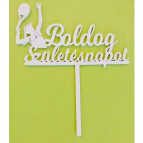   Fehér színű ,fa  alapú HDF(nem tömörfa)  Tenisz lány  beszúrós dísz Boldog születésnapot felirattal 	1db	18x15cm  