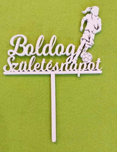 Fehér színű ,fa  alapú HDF(nem tömörfa)  Focis lány  beszúrós dísz Boldog születésnapot felirattal 	1db	13,5x18,5cm  