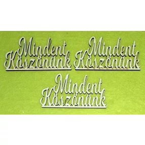 Fehér fa Mindent köszönünk felirat	3db/csomag	10x5cm 