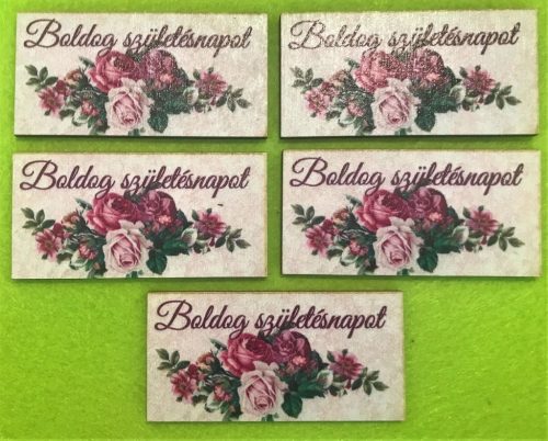 8x4cm Téglalap Nyomtatott fa  tábla  Rózsás    Boldog születésnapot	5db/csomag	