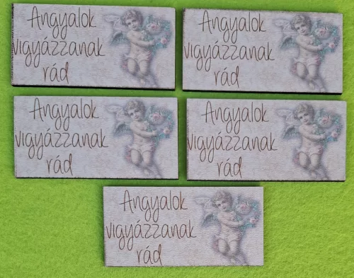 8x4cm Téglalap Nyomtatott ,fa alapú HDF(nem tömörfa)      tábla  Angyalok vigyázzanak rád felirattal ,angyalkás	5db/csomag	