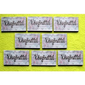   6x3,5 cm Téglalap , nyomtatott fa Deszka háttérrel virágokkal Köszönettel felirattal	8db/csomag	