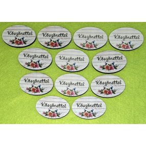   3x4,5 cm Ovális  , nyomtatott fa tábla Deszka háttérrel rózsával Köszönettel  felirattal	12db/csomag	