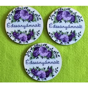   8 cm Kör Lila rózsákkal Édesanyámnak  felirattal	3db/ csomag 	 