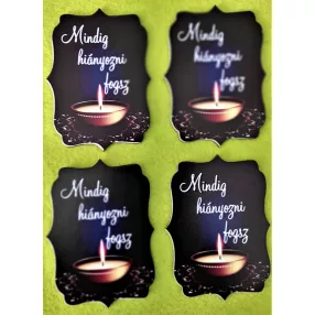   8x 6cm Nyomtatott fa Mindig hiányozni fogsz  felirattal fekete háttérrel egy darab mécsessel 	4db/csomag	