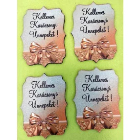   8x 6cm Nyomtatott fa Kellemes Karácsonyi Ünnepeket !  felirattal arany  masnival	4db/csomag	