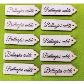   Nyomtatott Fa Tábla Ballagási emlék  Felirattal 	10db/csomag	8x2,5cm 