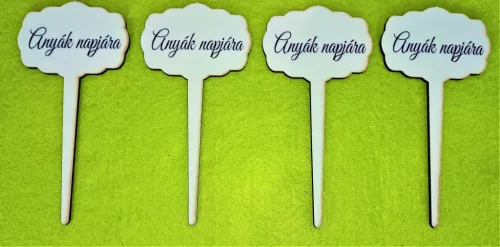 Nyomtatott Fa  Beszúrós tábla Anyák napjára  Felirattal 	 4db!csomag	7x14cm 
