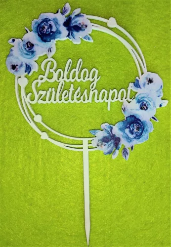 Nyomtatott ,fa alapú HDF(nem tömörfa)      Beszúrós Kerek kék virágos Boldog születésnapot	 1db/ csomag	12x18cm 