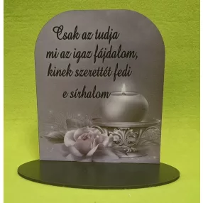   Nyomtatott  fa Gyertyás Talpas alap Csak az tudja…..	1 szett	14x16cm, talp 17,5x10 