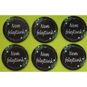    Nyomtatott fa Kör fekete háttér  Nem felejtünk  felirattal	6db/csomag	5cm  