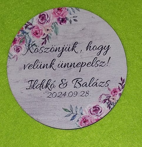  Egyedi nyomtatott fa Pohár alátét  Köszönjük,hogy velünk ünnepelsz		9cm  