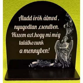    Nyomtatott fa  Kicsi talpas  tábla Aludd nyugodt álmod..........	1szett	szélesség13cm-12cm magasság Talp 13x7 cm, 