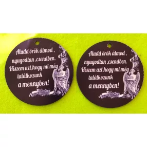    Nyomtatott fa  Kör   tábla Aludd nyugodt álmod..........	2db/csomag	10cm 