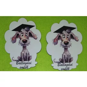   Nyomtatott fa Kutyus  Ballagási emlék felirattal	2db/csomag	8x11cm 