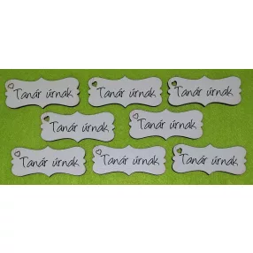   Nyomtatott fa Biléta tábla tanár úrnak  felirattal 	8db/csomag	7x3cm 