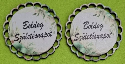  Nyomtatott ,fa alapú HDF(nem tömörfa)    Zöld virágos kerek csipkés tábla Boldog születésnapot   felirattal	2db/csomag	7cm 
