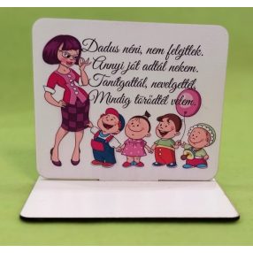    Nyomtatott fa  Cumis kisfúsTalpas tábla Dadus néni, nem felejtlek…..	1 szett	15x12,5cm, talp 17,5x10 