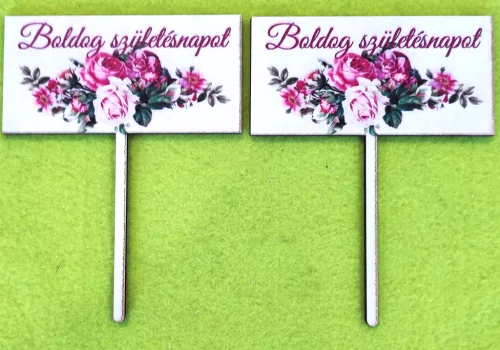 Nyomtatott ,fa alapú HDF(nem tömörfa)      Beszúrós téglalap Rózsás    Boldog születésnapot	2db/ csomag 	10x13cm 