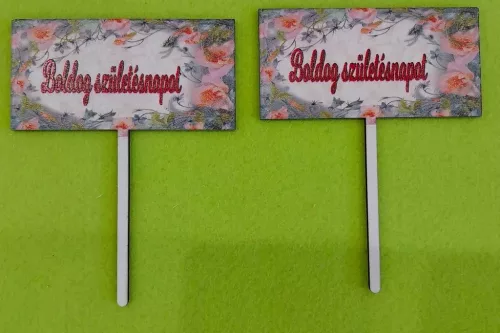 Nyomtatott ,fa alapú HDF(nem tömörfa)      Beszúrós téglalap Futós virággal   Boldog születésnapot	2db/ csomag 	10x13cm 