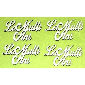    Fehér  fa  boldog szüli ,névnap la multi ani	4db/csomag	9x5cm 